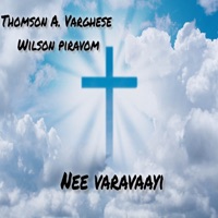 Nee Varavaayi - Single - Thomson A Varghese