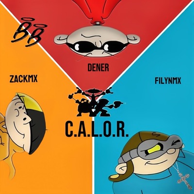 C.A.L.O.R. (feat. Dener, FilynMx & ZackMx) - Single