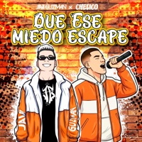 Que Ese Miedo Escape - Single - Javi Guzman & Chelico
