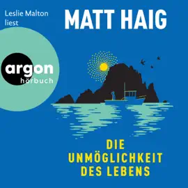 Die Unmöglichkeit des Lebens (Ungekürzte Lesung)