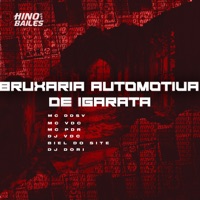 Bruxaria Automotiva de Igarata (feat. DJ Dori) - Single - MC Ddsv, MC VDC, MC PDR, DJ VDC & Biel do Site