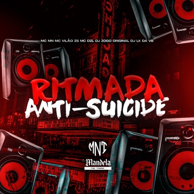 Ritmada Anti-Suicide (feat. MC DZL & Dj lk da VB) - Single