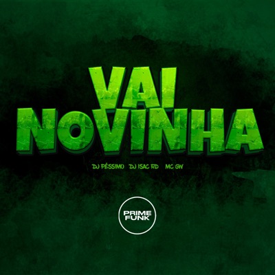 Vai Novinha (feat. Prime Funk) - Single