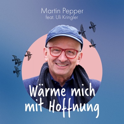 Wärme mich mit Hoffnung (feat. Uli Kringler) [Acoustic] - Single