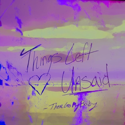 Things Left Unsaid - Single