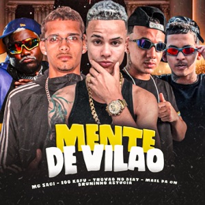 Mente de Vilão (feat. EOO Kafu & MC Saci)