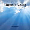 There Is A King - Single