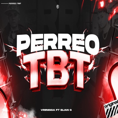 PERREO TBT (feat. Elian g) - Single