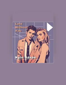 收听 Kyle Bakes、观看音乐视频、阅读小传、查看巡演日期等 ！