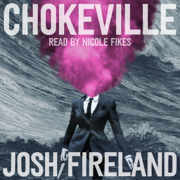 Chokeville (Unabridged)