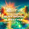 Busy Signal, LIFE STYLE & Gacha Medz - Show You I Care