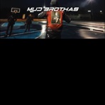 Mud Brothas - Single