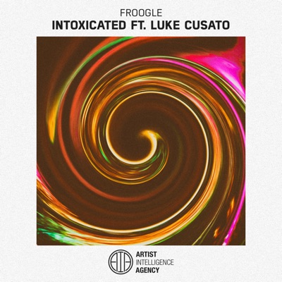 Intoxicated (feat. Luke Cusato) - Single