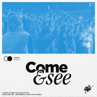 Come and See (feat. Canaan Baca & Michael Monroe) - Single - New Life Collective