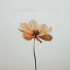 Goodness of God - Anthem Worship, Genavieve Linkowski & Mass Anthem