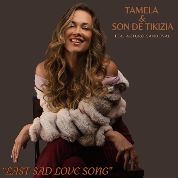 Last Sad Love Song (feat. Arturo Sandoval)
