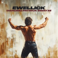 Dancing Patrick Swayze - Single - EwellicK