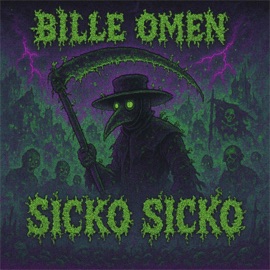 Sicko Sicko (feat. Blunt Christ) BillĘ Omen