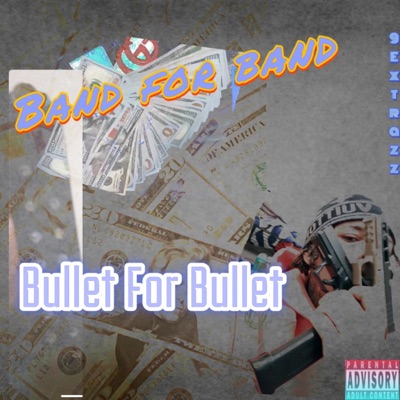 Band For Band, Bullet For Bullet