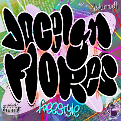 Jocelyn Flores Freestyle (Slurred) - Single