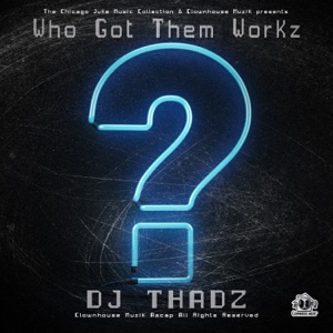 Who Got Them Works - Single