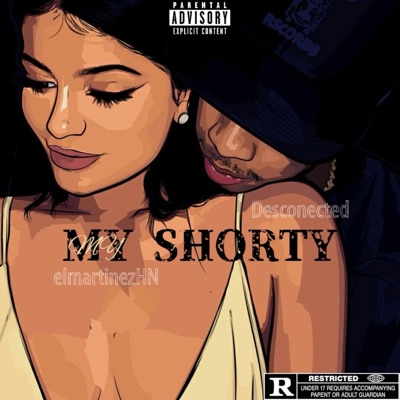 My Shorty (feat. Desconectedmusic) - Single