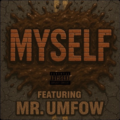 MYSELF (feat. Mr. Umfow) - Single