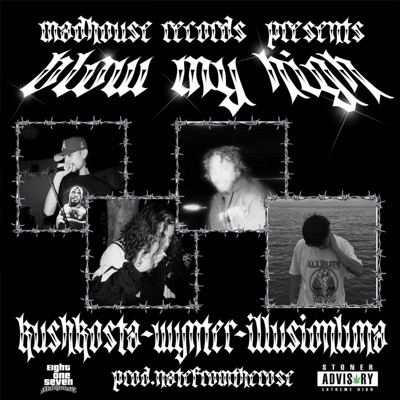 Blow My High (feat. 817MADHOUSE) - Single