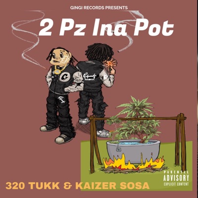 2 Pz Ina Pot (feat. Kaizer Sosa) - Single