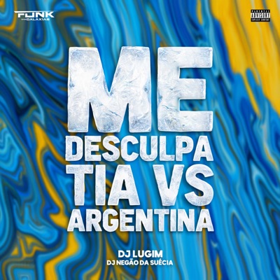Me Desculpa Tia Vs Argentina - Single