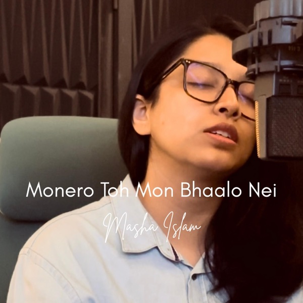 Monero Toh Mon Bhaalo Nei