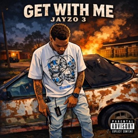 Get With Me Jayzo 3