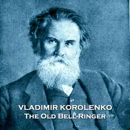 The Old Bell-Ringer: From their pens to your ears, genius in every story