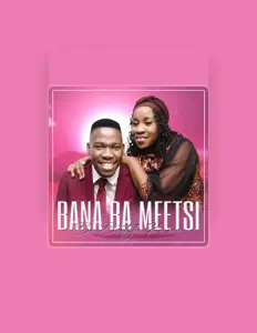 Escucha a Bana Ba Meetsi, mira videos musicales, lee su biografía, consulta las fechas de las gira y más.