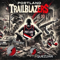 Portland TrailBlazers (feat. Quez2rr) - Single - President 10