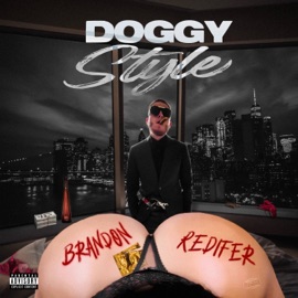 Doggy Style (feat. Kham) Brandon Redifer