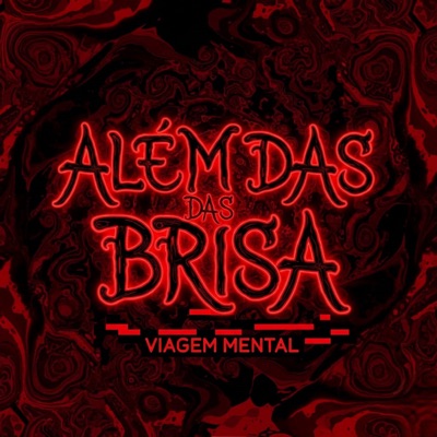 Além das Brisa Viagem Mental - EP