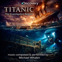 Titanic: The Investigation Begins - Michael Whalen