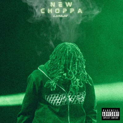 NEW CHOPPA - Single