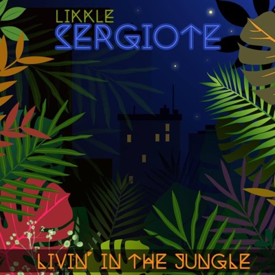 Livin' in the jungle
