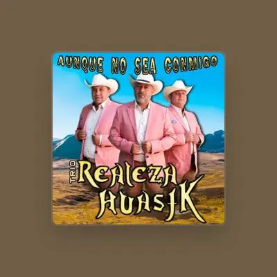Listen to Trio Realeza Huastk, watch music videos, read bio, see tour dates & more!