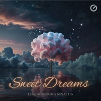 Sweet Dreams - Single - DJ Komandor & RINATUS