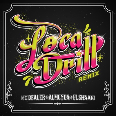 Loca Drill (Remix) - Single