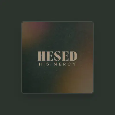 Listen to Hesed Worship, watch music videos, read bio, see tour dates & more!