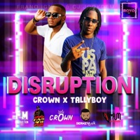 Disruption (feat. Tallyboy) - Single - Crown