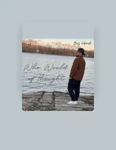 Escucha a Big Herd, mira videos musicales, lee su biografía, consulta las fechas de las gira y más.