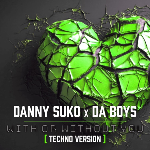 With or Without You (TECHNO) - Single