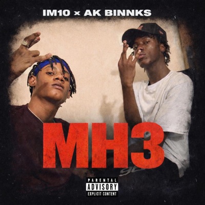 MH3 (feat. Ak BINNKS17) - Single