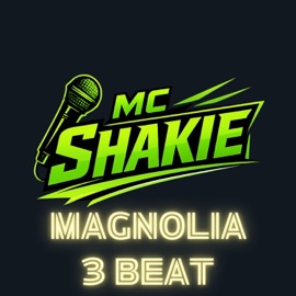 Magnolia 3 Beat MC Shakie