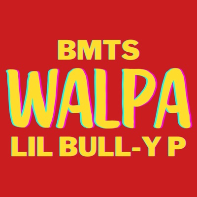 Walpa (feat. Lil Bull-y P) - Single